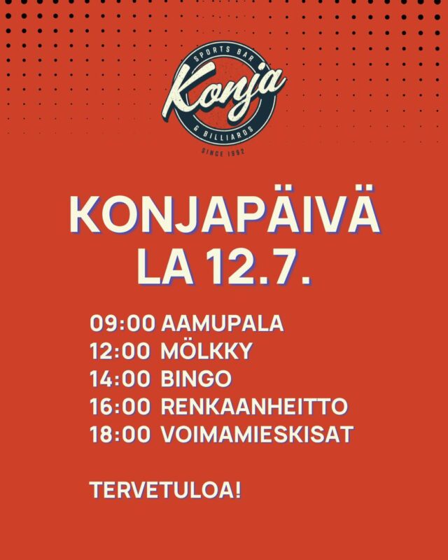 Lauantaina 12.7. vietetään taas perinteistä Konja-päivää! 🤩 
Juomatarjouksia ja ohjelmaa luvassa koko päivän - tervetuloa mukaan! 🥂 

Päivän aikataulu:
09.00 Aamupala
12.00 Mölkky
14.00 Bingo
16.00 Renkaanheitto
18.00 Voimamieskisat