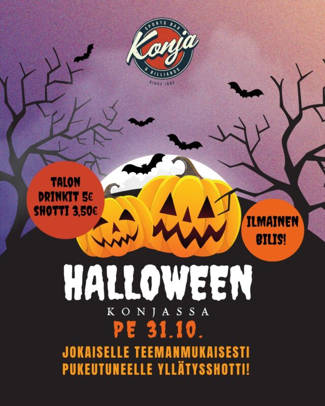 KONJAN HALLOWEEN KUTSUU VIIHTYMÄÄN! 👻

Perjantaina 31.10. Konjassa juhlitaan vuoden karmivinta iltaa – luvassa ilmainen bilis, pimeän houkutteleva tunnelma ja huikeita tarjouksia! 🕷️

🍹 Talon drinkit 5 €
🥃 Shotit 3,50 €
🧛‍♀️ Pukeudu teeman mukaisesti ja nappaa yllätysshotti!

Kokoa kaverit kasaan ja tule juhlimaan, jos uskallat... 😈

#KonjaHalloween #KonjaBar #malmi #HalloweenParty #IlmainenBilis