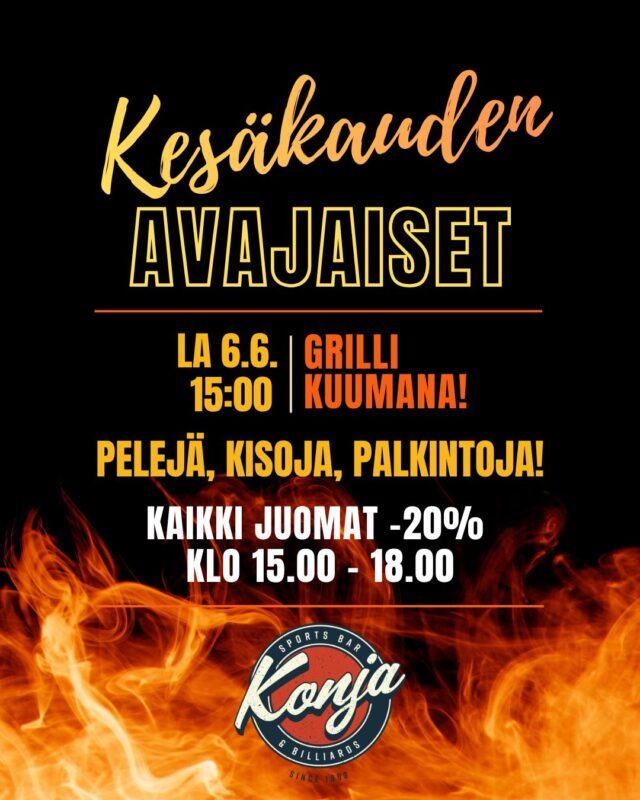 Konjassa juhlitaan kesäkauden avajaisia lauantaina 6.6. 🔥 

Makkarat tirisee grillissä klo 15:00 alkaen ja luvassa myös mökkipelien parhaimmistoa eli mm. golfpallon pyöritystä ja mökkitikkaa! 🎯 Voittajille luvassa palkintoja! 💳 Kaikki juomat -20% klo 15-18 välisen ajan, joten kuivin suinhan me emme kesää vastaanota! ☀️