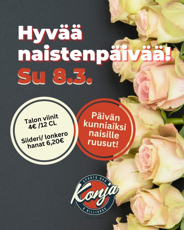 Naistenpäivää vietetään sunnuntaina 8.3. 🌹 
Konjassa tämän juhlapäivän kunniaksi tarjouksessa talonviinit sekä hanasiiderit- ja lonkerot koko päivän! 🥂

#konjamalmi #malmi #naistenpäivä