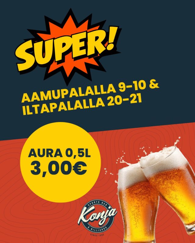 Konjan ravintolapäällikkö pimahti ja hinnat pamahti 💥

AAMUPALALLA 9-10 JA ILTAPALALLA 20-21
🍻AURA 0,5L 3€ 🍻

Samalla pimahduksella meni koko hinnasto uusiksi, eli elämähän on nyt silkkaa säästöä! Tervetuloa Konjaan, täähän on jo vähän ku laittais rahaa pankkiin 💸