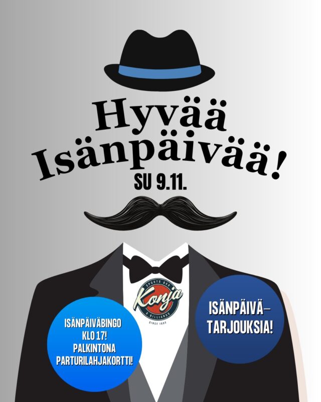 Isänpäivää juhlitaan Konjassa sunnuntaina 9.11. ❤️ 
Konjassa sen kunniaksi isänpäivän bingo klo 16- pääpalkintona parturilahjakortti! 💇🏻‍♂️ Myös koko päivän luvassa on juomatarjouksia, joita lakiteknisistä syistä ei voida tässä paljastaa joten tule paikan päälle! 😁

#konjamalmi #malmi #isänpäivä