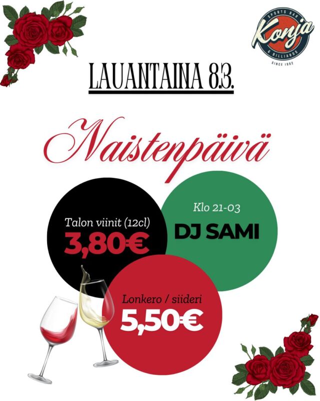 Konjassa juhlistetaan naistenpäivää lauantaina 8.3. 🌹 Talon viinit sekä hanalonkerot ja -siiderit tarjouksessa koko päivän ajan! 🍷 Loppuillasta levyjä soittaa DJ Sami klo 21 alkaen - tervetuloa! 🎶